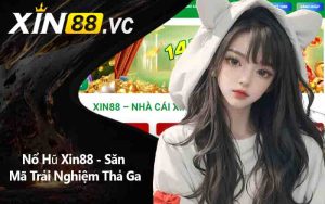 Nổ Hũ Xin88 - Săn Mã Trải Nghiệm Thả Ga